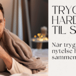 Mann ligger avslappet i senga med et mykt teppe rundt skuldrene. Han smiler lett og ser ut til å være trygg og tilfreds. Ved siden av vises teksten: "Trygg. Hard. Til stede. Når trygghet og nytelse henger sammen."