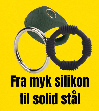 Tre ulike penisringer – i stål, silikon og vibrerende design – mot gul bakgrunn, med teksten "Fra myk silikon til solid stål".

